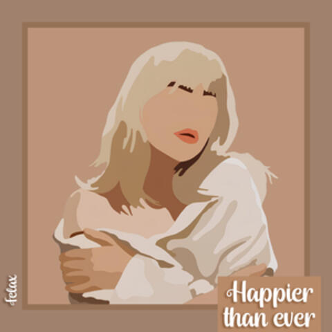 Happier than ever