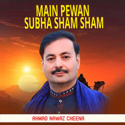 Main Pewan Subha Sham Sham