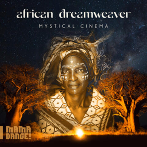 African Dreamweaver – Mystical Cinema