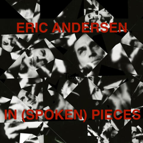 Eric Andersen in (Spoken) Pieces