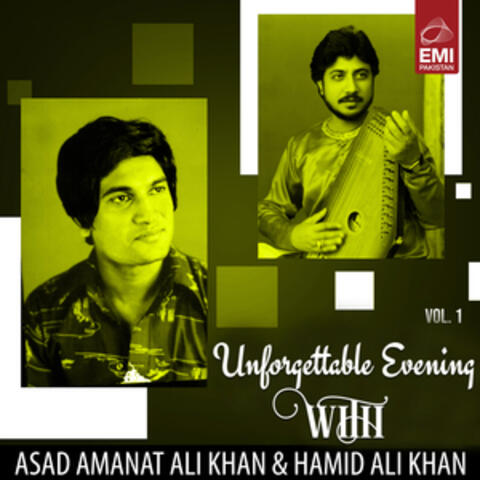 Unforgettable Evening with Asad Amanat Ali Khan & Hamid Ali Khan, Vol. 01