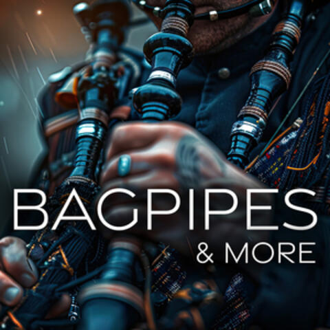 Bagpipes & More