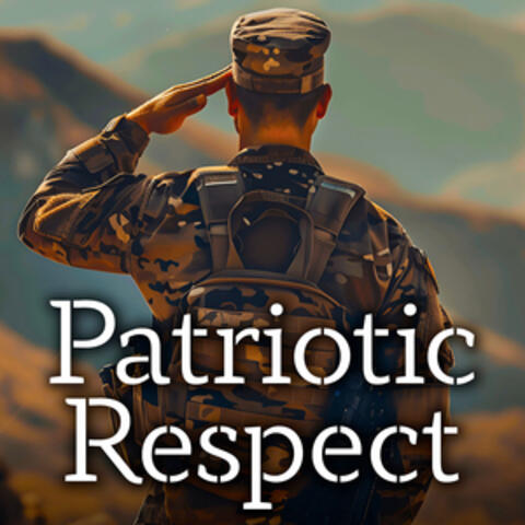 Patriotic Respect