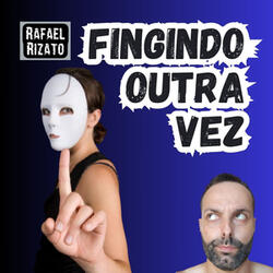 Fingindo_outra_vez