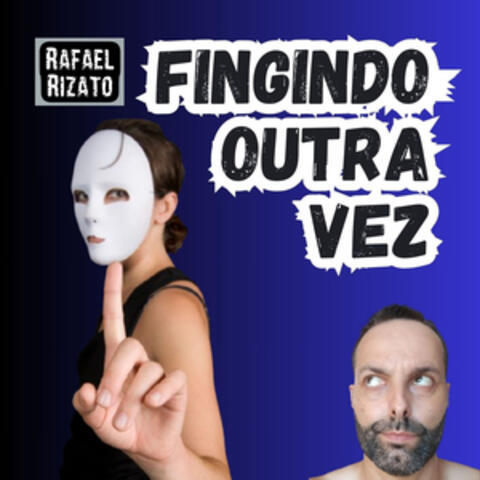 Fingindo_outra_vez