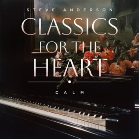 Classics For The Heart: Calm