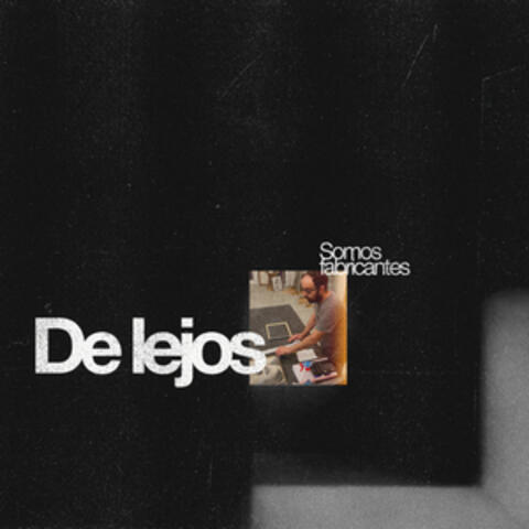 De lejos