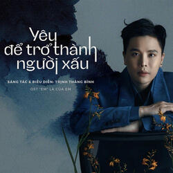 Yêu Để Trở Thành Người Xấu