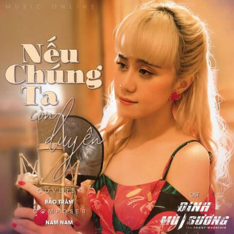 Nếu Chúng Ta Còn Duyên