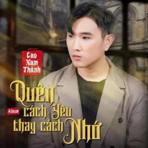 Quên Cách Yêu Thay Cách Nhớ (Instrumental)