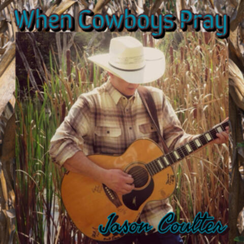 When Cowboys Pray