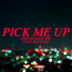 Pick Me Up (feat. Jennifer)