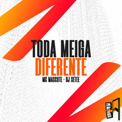 Toda Meiga Diferente