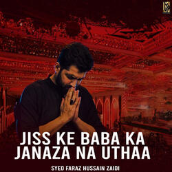 Jiss Ke Baba Ka Janaza Na Uthaa