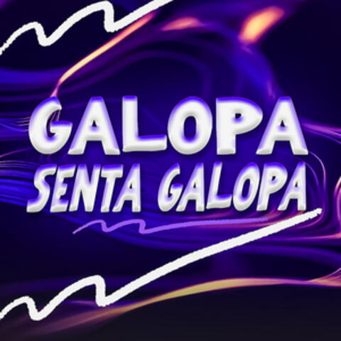 Galopa Senta Galopa