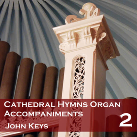 Cathedral Hymns Organ Accompaniments 2