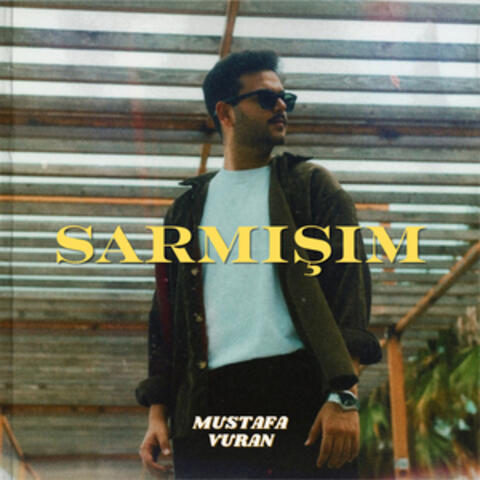 Sarmışım