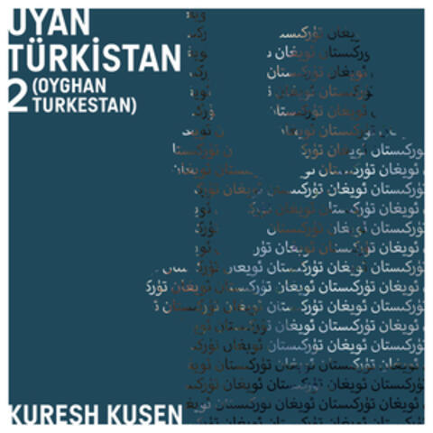 Oyghan Turkestan 2