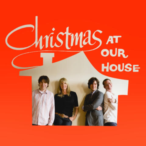 Christmas at Our House