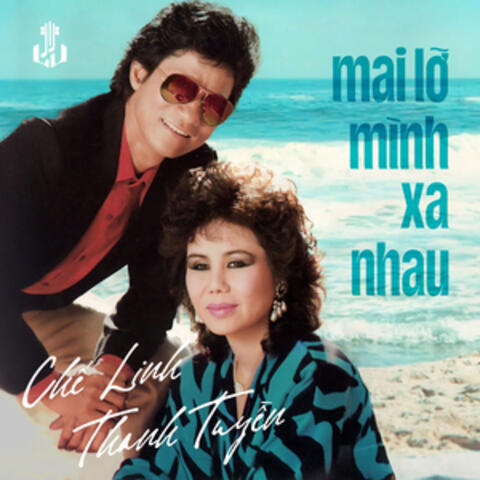 Mai Lỡ Mình Xa Nhau