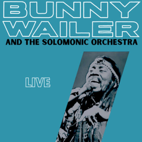 Bunny Wailer and Solomonic Orchestra