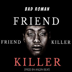 Friend Killer