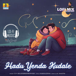 Hadu Yenda Kudale (Lofi Mix)