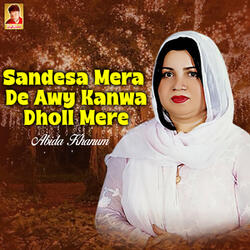 Sandesa Mera De Awy Kanwa Dholl Mere
