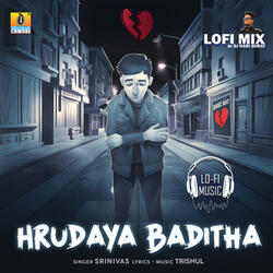 Hrudaya Baditha (Lofi Mix)