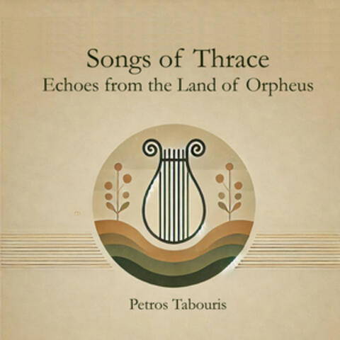 Songs of Thrace: Echoes from the Land of Orpheus