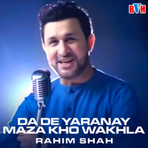 Da De Yaranay Maza Kho Wakhla