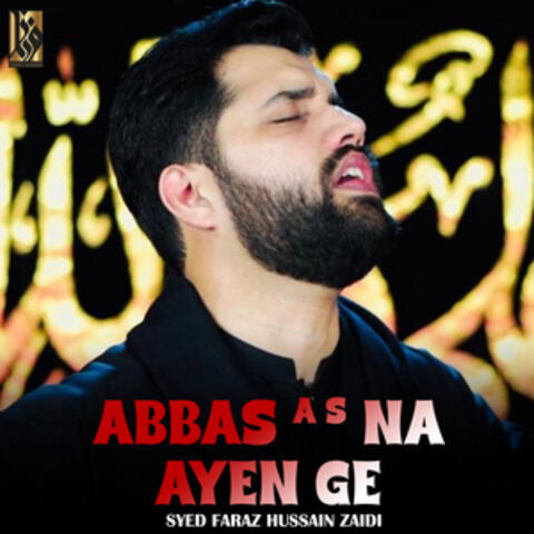 Abbas A S Na Ayen Ge - Single