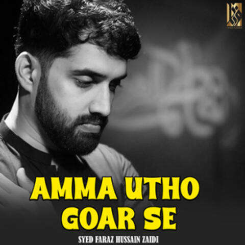 Amma Utho Goar Se - Single