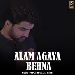 Alam Agaya Behna