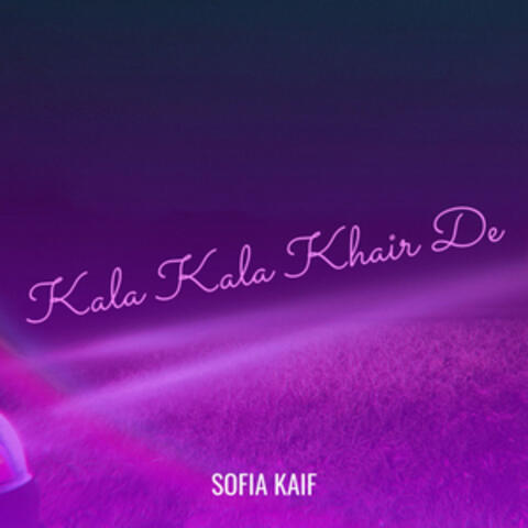 Kala Kala Khair De
