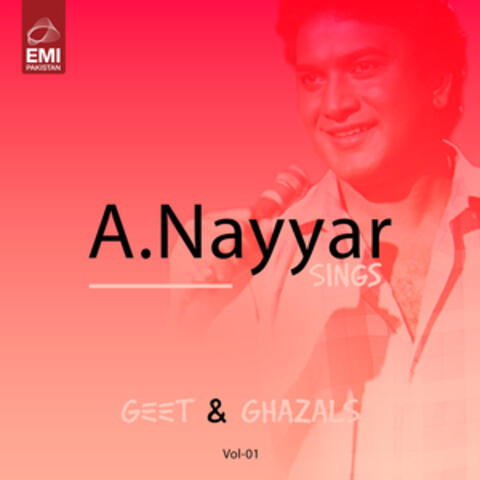 A. Nayyar Sings Geet & Ghazals, Vol. 01