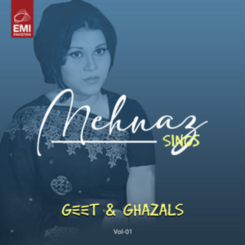 Mehnaz Sings Geet & Ghazals, Vol. 01