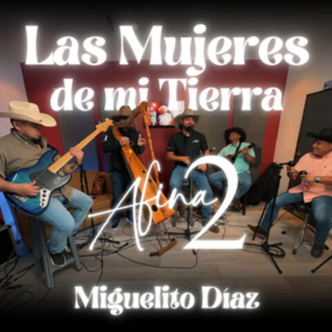 Las Mujeres de Mi Tierra