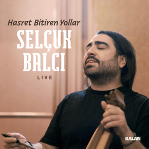 Hasret Bitiren Yollar