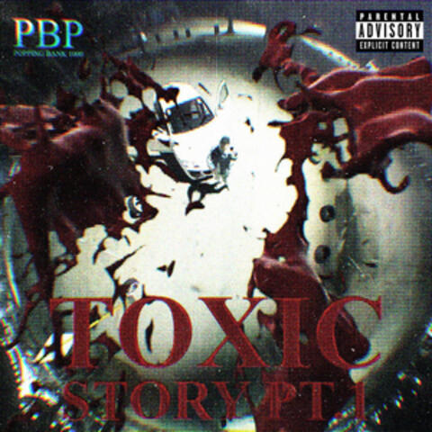 Toxic Story Pt.1
