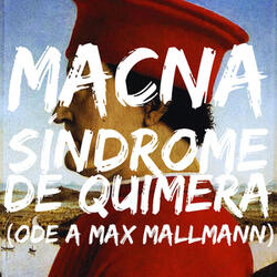 Síndrome de Quimera (Ode a Max Mallmann)