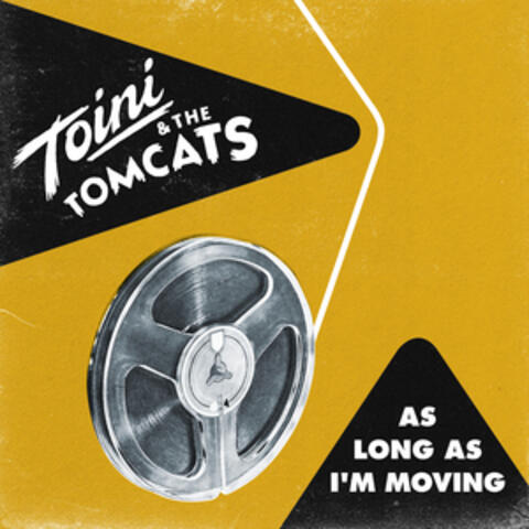 As Long As I'm Moving