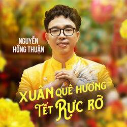 Xuân Quê Hương Tết Rực Rỡ
