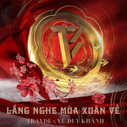 Lắng Nghe Mùa Xuân Về