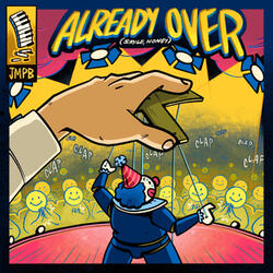 Already Over (Smile, Honey)