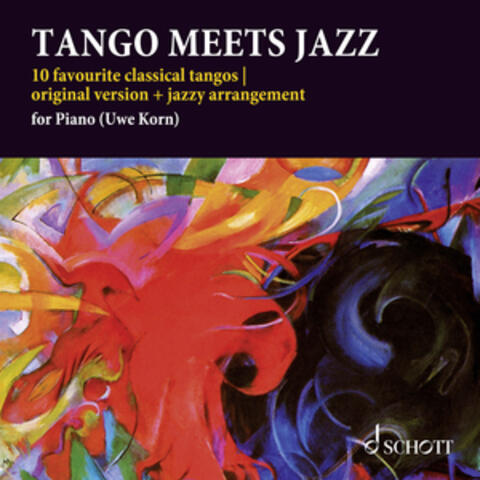 Tango Meets Jazz - 10 favourite classical tangos