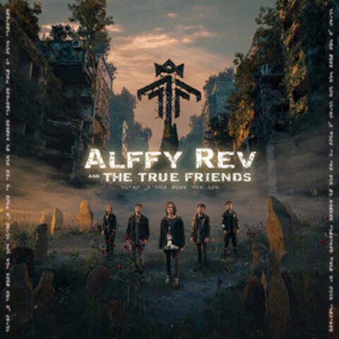 Alffy Rev and The True Friends