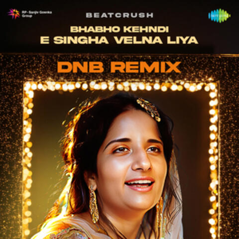 Bhabho Kehndi E Singha Velna Liya