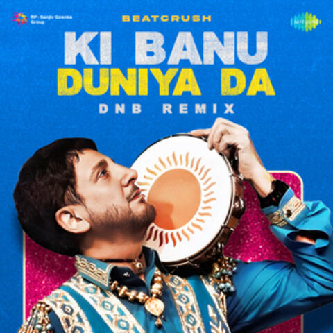 Ki Banu Duniya Da