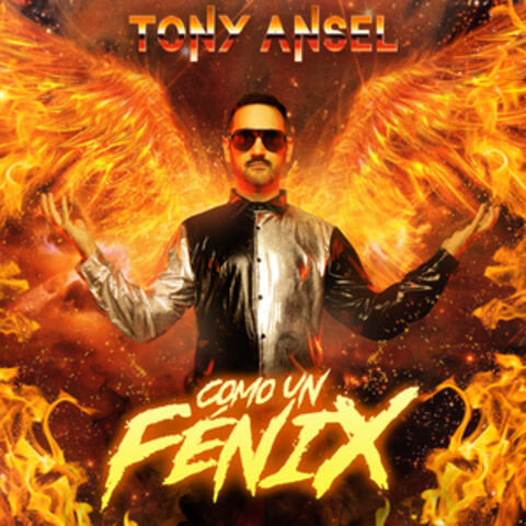 Como un Fénix
